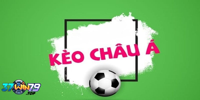 Kèo châu Á là gì? Cách soi tỉ lệ kèo nhà cái châu Á chuẩn xác